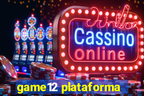 game12 plataforma